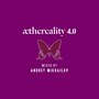 Aethereality 4.0