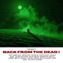 BACK FROM THE DEAD I (Explicit)