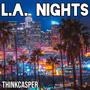 L.A. Nights (Explicit)