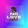 No Love (Explicit)