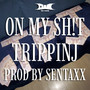 ON MY SH!T (Explicit)