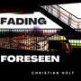 Fading Foreseen