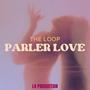 PARLER LOVE (Explicit)