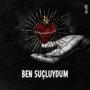 BEN SUÇLUYDUM (Explicit)