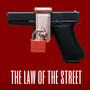 The Law of the Street