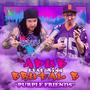 Purple Friends (feat. Brutal B) [Explicit]