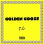 Golden Goose (Explicit)