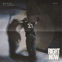 RIGHT NOW (Explicit)