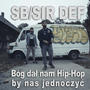 Bóg dał nam hip-hop by nas jednoczyć (feat. Pielka, Łukasz & Oliwia) [Explicit]