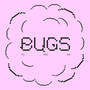 bugs