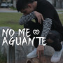 No Me Aguante