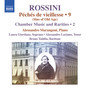 ROSSINI, G.: Piano Music, Vol. 9 (Marangoni) - Péchés de vieillesse: Chamber Music and Rarities, Vol. 2