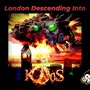 London Decending Into Kaos