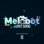 Melobot : A Last Song