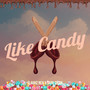 Like Candy (Explicit)