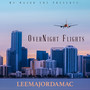 Over Night Flights (Explicit)