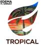 Tropical (feat. Sinnah)