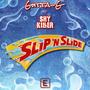 Slip n slide (feat. Shy Killer) [Explicit]