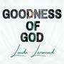 Goodness Of God