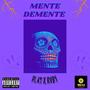 MENTE DEMENTE (feat. PLAY) [Explicit]