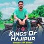 Kings Of Hajipur