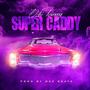 Super Caddy (Explicit)