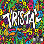 Tristal (Explicit)