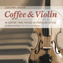 Coffee & Violin