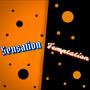 Sensation/Temptation (Explicit)