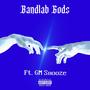 Bandlab Gods (feat. GM Snooze) [Explicit]