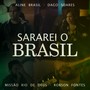 Sararei o Brasil (Ao Vivo) [feat. Robson Fontes]