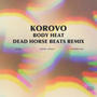 Body Heat (Dead Horse Beats Remix)