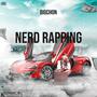 Nerd Rapping (Explicit)