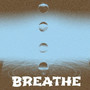 Breathe