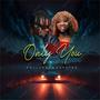 Only you (feat. Kay star)
