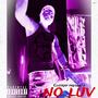 No Luv (Explicit)