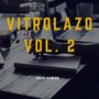 Vitrolazo, Vol. 2 (Explicit)