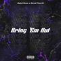 BRING 'EM OUT (feat. Najah’Kane) [Explicit]