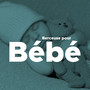 Berceuse pour Bébé