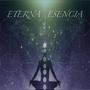 Eterna esencia (Explicit)