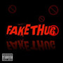 FAKE THUG (Explicit)