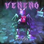 Veneno (Explicit)