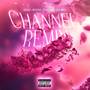 CHANNEL REMIX (Explicit)
