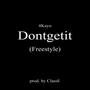 Dontgetit (Freestyle) [Explicit]