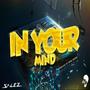In Your Mind (feat. cKush) [Explicit]