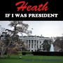 If I Was President (Under New Management)