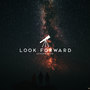 Look Forward