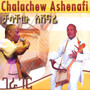 Chalachew Ashenafi Ethiopian Contemporary Traditional Music