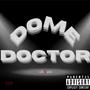 DOME DOCTOR (Explicit)