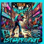 Talk My **** (Explicit)